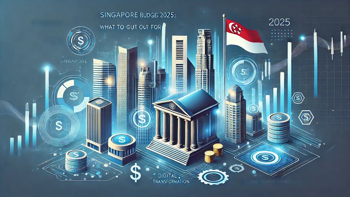 Singapore Budget 2025: What to Look Out For